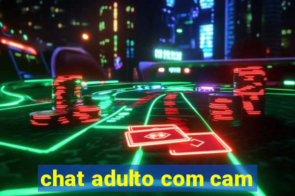 chat adulto com cam